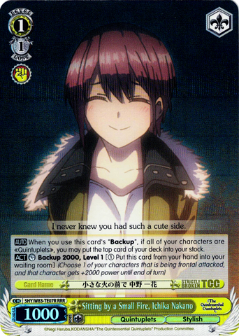 5HY/W83-TE07R Sitting by a Small Fire, Ichika Nakano (Foil) - The Quintessential Quintuplets English Weiss Schwarz Trading Card Game