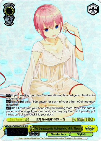 5HY/W83-E003HYR The Quintessential Quintuplets, Ichika Nakano (Foil) - The Quintessential Quintuplets English Weiss Schwarz Trading Card Game