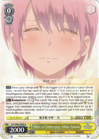 5HY/W83-E005 Habit of Undressing, Ichika Nakano - The Quintessential Quintuplets English Weiss Schwarz Trading Card Game