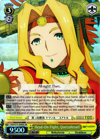 FGO/S75-E005S Head-On Fight, Quetzalcoatl (Foil) - Fate/Grand Order Absolute Demonic Front: Babylonia Weiss Schwarz Trading Card Game