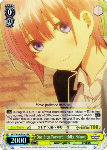 5HY/W83-E006S One Step Forward, Ichika Nakano (Foil) - The Quintessential Quintuplets English Weiss Schwarz Trading Card Game