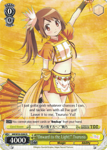 MR/W59-E006 "Onward to the Light!" Tsuruno - Magia Record: Puella Magi Madoka Magica Side Story English Weiss Schwarz Trading Card Game