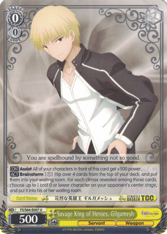 FS/S64-E007 Savage King of Heroes, Gilgamesh - Fate/Stay Night Heaven's Feel Vol.1 English Weiss Schwarz Trading Card Game