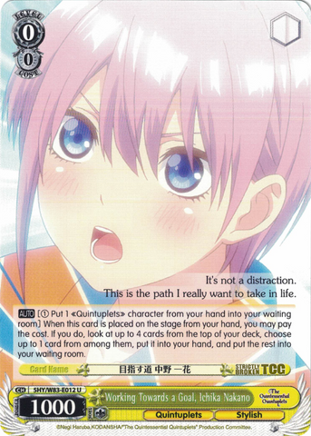 5HY/W83-E012 Working Towards a Goal, Ichika Nakano - The Quintessential Quintuplets English Weiss Schwarz Trading Card Game