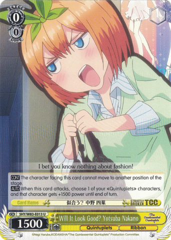 5HY/W83-E013 Will It Look Good? Yotsuba Nakano - The Quintessential Quintuplets English Weiss Schwarz Trading Card Game