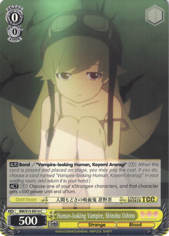 BM/S15-E014 Human-looking Vampire, Shinobu Oshino - BAKEMONOGATARI English Weiss Schwarz Trading Card Game