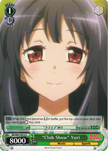 BD/W47-E015	"Club Show" Yuri - Bang Dream Vol.1 English Weiss Schwarz Trading Card Game