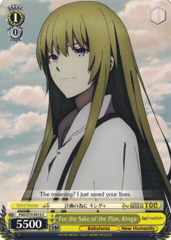 FGO/S75-E015 For the Sake of the Plan, Kingu - Fate/Grand Order Absolute Demonic Front: Babylonia English Weiss Schwarz Trading Card Game