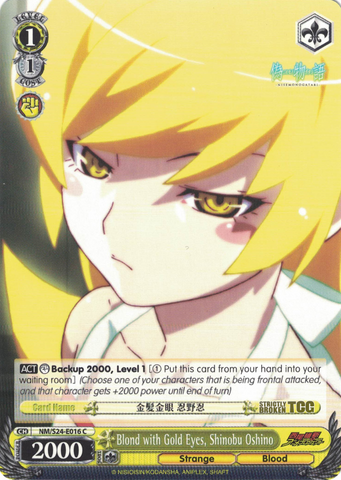 NM/S24-E016 Blond with Gold Eyes, Shinobu Oshino - NISEMONOGATARI English Weiss Schwarz Trading Card Game