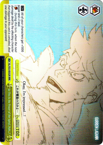 GL/S52-E032R So This Is the Power of the Spiral, Huh...? (Foil) - Gurren Lagann English Weiss Schwarz Trading Card Game