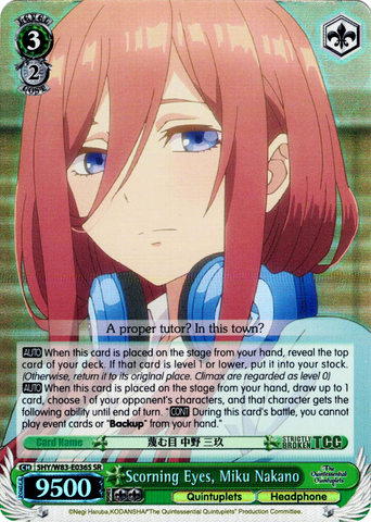 5HY/W83-E036S Scorning Eyes, Miku Nakano (Foil) - The Quintessential Quintuplets English Weiss Schwarz Trading Card Game