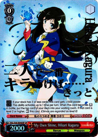 RSL/S56-E040SP My Own Shine, Hikari Kagura (Foil) - Revue Starlight English Weiss Schwarz Trading Card Game