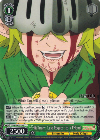SDS/SX03-045 Helbram: Last Request to a Friend - The Seven Deadly Sins English Weiss Schwarz Trading Card Game
