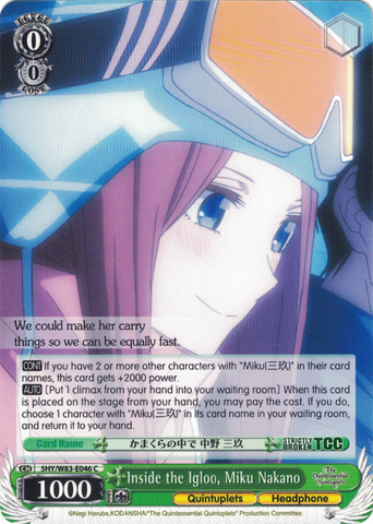 5HY/W83-E046 Inside the Igloo, Miku Nakano - The Quintessential Quintuplets English Weiss Schwarz Trading Card Game