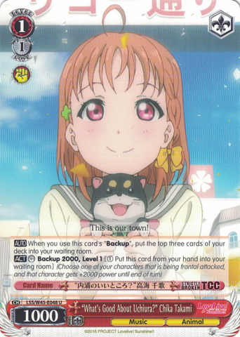 LSS/W45-E048 "What's Good About Uchiura?" Chika Takami - Love Live! Sunshine!! English Weiss Schwarz Trading Card Game