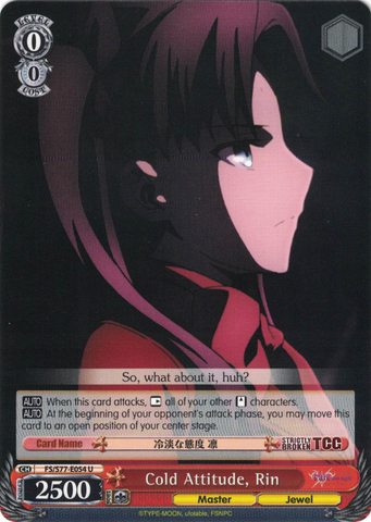 FS/S77-E054 Cold Attitude, Rin - Fate/Stay Night Heaven's Feel Vol. 2 English Weiss Schwarz Trading Card Game