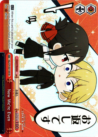 KGL/S79-E071KR Now We're Even (Foil) - Kaguya-sama: Love is War English Weiss Schwarz Trading Card Game