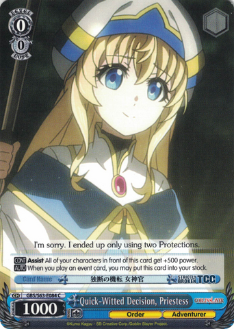 GBS/S63-E084 Quick-Witted Decision, Priestess - Goblin Slayer English Weiss Schwarz Trading Card Game