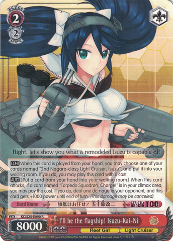 KC/S25-E090 I'll be the flagship! Isuzu-Kai-Ni - Kancolle English Weiss Schwarz Trading Card Game