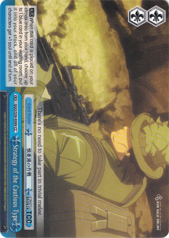 GGO/S59-E099 Strategy of the Cautious Type - SAO Alternative – Gun Gale Online – English Weiss Schwarz Trading Card Game