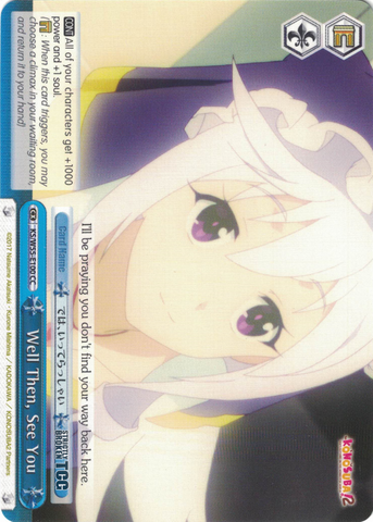 KS/W55-E100 Well Then, See You - KONOSUBA -God’s blessing on this wonderful world! Vol. 2 English Weiss Schwarz Trading Card Game