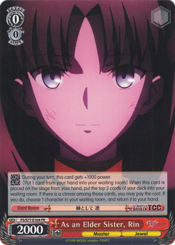 FS/S77-E104 As an Elder Sister, Rin - Fate/Stay Night Heaven's Feel Vol. 2 English Weiss Schwarz Trading Card Game