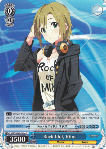 IMC/W41-E104 Rock Idol, Riina - The Idolm@ster Cinderella Girls English Weiss Schwarz Trading Card Game