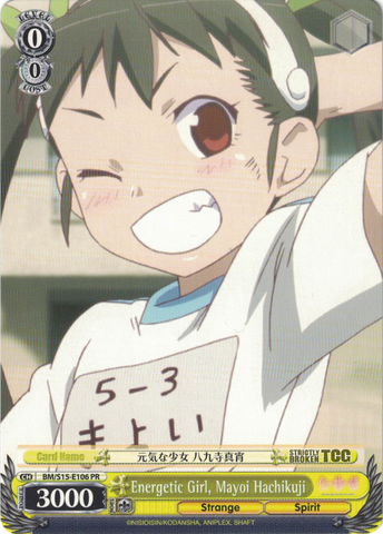 BM/S15-E106 Energetic Girl, Mayoi Hachikuji - BAKEMONOGATARI English Weiss Schwarz Trading Card Game