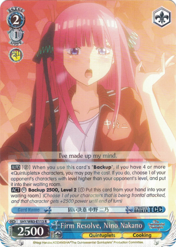5HY/W83-E113 Firm Resolve, Nino Nakano - The Quintessential Quintuplets English Weiss Schwarz Trading Card Game