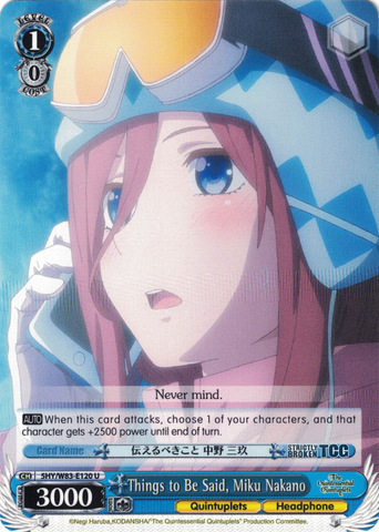 5HY/W83-E120 Things to Be Said, Miku Nakano - The Quintessential Quintuplets English Weiss Schwarz Trading Card Game