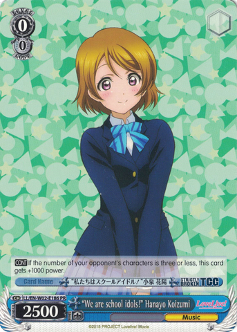 LL/EN-W02-E186 “We are school idols!” Hanayo Koizumi - Love Live! DX Vol.2 English Weiss Schwarz Trading Card Game
