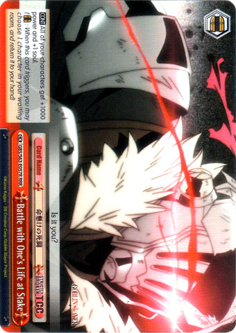 GBS/S63-E057R Battle with One's Life at Stake (Foil) - Goblin Slayer English Weiss Schwarz Trading Card Game