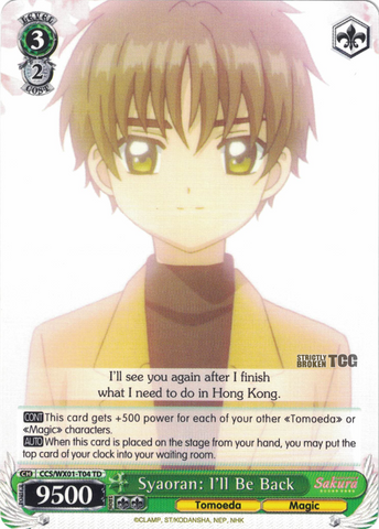 CCS/WX01-T04 Syaoran: I'll Be Back - Cardcaptor Sakura Trial Deck English Weiss Schwarz Trading Card Game