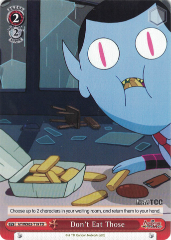 AT/WX02-T19 Don't Eat Those - Adventure Time Trial Deck English Weiss Schwarz Trading Card Game