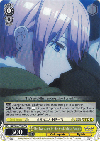 5HY/W83-TE01 The Two Alone in the Shed, Ichika Nakano - The Quintessential Quintuplets English Weiss Schwarz Trading Card Game