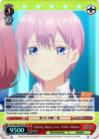 5HY/W83-TE17S Talking About Love, Ichika Nakano (Foil) - The Quintessential Quintuplets English Weiss Schwarz Trading Card Game