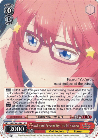 5HY/W83-TE82 Awkward Personality, Itsuki Nakano - The Quintessential Quintuplets English Weiss Schwarz Trading Card Game